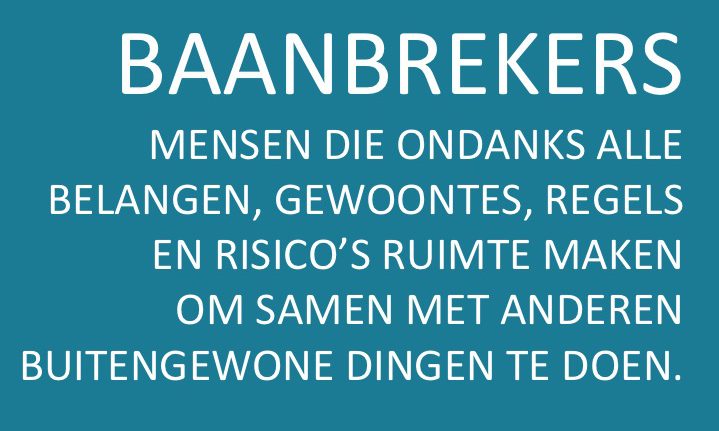 Hoe herken je een baanbreker?